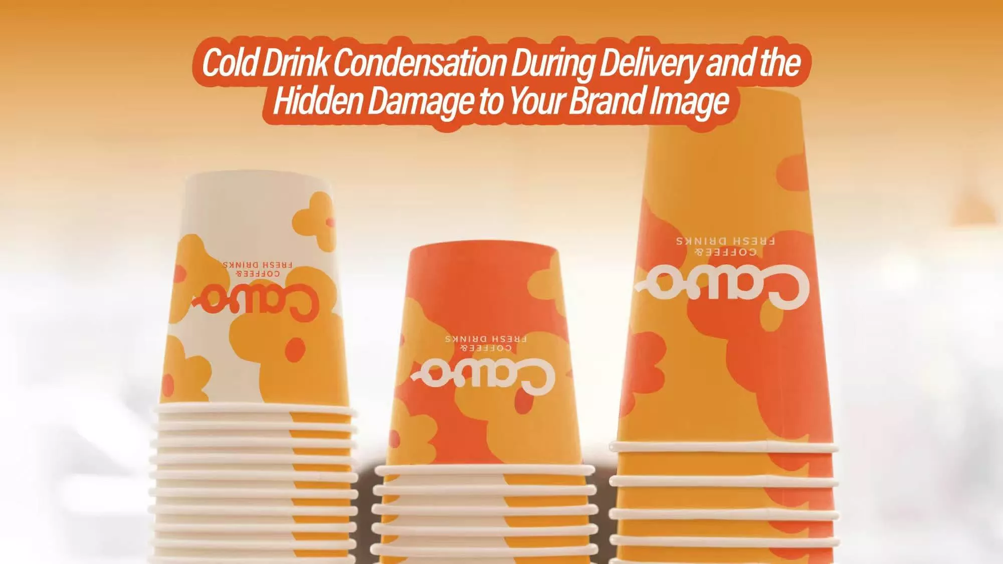 Cold Drink Condensation During Delivery and the Hidden Damage to Your Brand Image